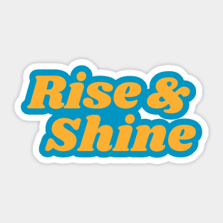 Rise & Shine Sticker